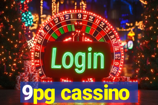 9pg cassino